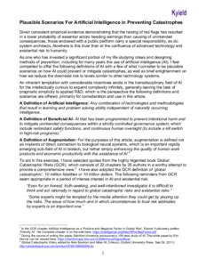    Plausible Scenarios For Artificial Intelligence in Preventing Catastrophes Given consistent empirical evidence demonstrating that the raising of red flags has resulted in a lower probability of essential actors heedi