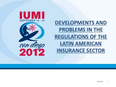DEVELOPMENTS AND PROBLEMS IN THE REGULATIONS OF THE LATIN AMERICAN INSURANCE SECTOR