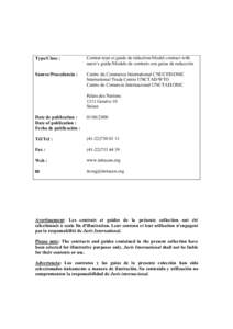 Type/Clase :  Contrat-type et guide de rédaction/Model contract with users’s guide/Modelo de contrato con guías de redacción  Source/Procedencia :