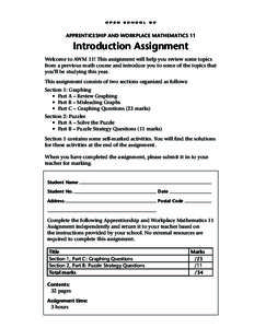 APPRENTICESHIP AND WORKPLACE MATHEMATICS 11  Introduction Assignment Welcome to AWM 11! This assignment will help you review some topics from a previous math course and introduce you to some of the topics that you’ll b