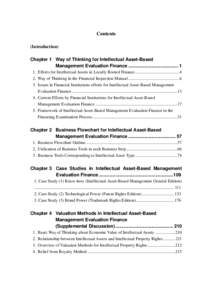 Contents (Introduction) Chapter 1 Way of Thinking for Intellectual Asset-Based Management Evaluation Finance ....................................... 1 1. Efforts for Intellectual Assets in Locally Rooted Finance.........