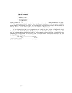 SPECIAL ELECTION March 14, 1989 STATE QUESTION STATE QUESTION NO. 620 INITIATIVE PETITION NO. 339 This measure amends Article V, Section 26 of the Oklahoma Constitution. It sets the dates on which the