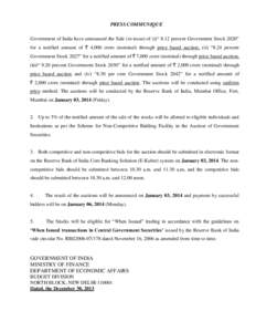 PRESS COMMUNIQUE Government of India have announced the Sale (re-issue) of (i)“ 8.12 percent Government Stock 2020” for a notified amount of ` 4,000 crore (nominal) through price based auction, (ii) “8.24 percent G