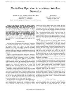 This full text paper was peer reviewed at the direction of IEEE Communications Society subject matter experts for publication in the IEEE ICC 2011 proceedings  Multi-User Operation in mmWave Wireless Networks Michelle X.