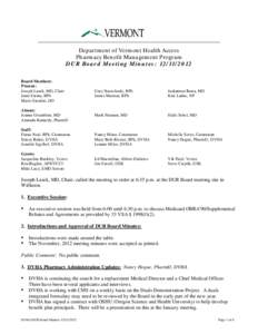 Department of Vermont Health Access Pharmacy Benefit Management Program DUR Board Meeting Minutes: [removed]Board Members: Present: Joseph Lasek, MD, Chair