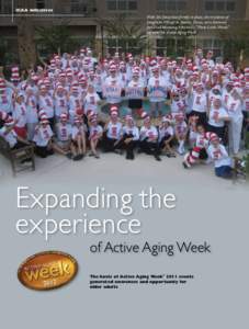 ICAA initiatives With Dr. Seuss hats firmly in place, the residents of Longhorn Village in Austin, Texas, were featured on Good Morning America’s “Three Little Words” segment for Active Aging Week