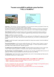 Vacanze accessibili in ambiente senza barriere “VILLA MARINA” Informazioni: “Villa Marina” Viale Pinzon 254