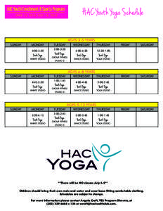 HAC Youth Yoga Schedule  HAC Youth Enrichment & Sports Program JUNE 15, 2015-JULY 16, 2015  AGES 3-5 YEARS