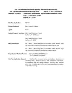 Site Plan Review Committee Meeting Notification Information Site Plan Review Committee Meeting Date: March 22, 2013; 10:00 a.m. Meeting Location: Community Development Department Conference Room 2330 – 23 rd Avenue Sou