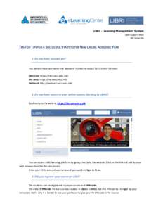 LIBRI - Learning Management System LIBRI Support Team SEE University TEN TOP TIPS FOR A SUCCESSFUL START TO THE NEW ONLINE ACADEMIC YEAR 1. Do you have account yet?