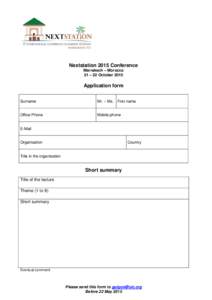 Nextstation 2015 Conference Marrakech – Morocco 21 – 22 October 2015 Application form Surname