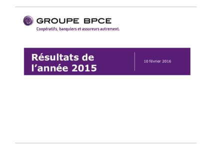Groupe BPCE 2015 et T4-15 - VDEF