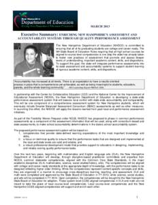 MARCH[removed]Executive Summary: ENRICHING NEW HAMPSHIRE’S ASSESSMENT AND ACCOUNTABILITY SYSTEMS THROUGH QUALITY PERFORMANCE ASSESSMENT The New Hampshire Department of Education (NHDOE) is committed to ensuring that all 