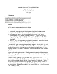 Neighborhood Shelter Action Group (NSAGMeeting Notes 6pm - 7pm Attendees Greg Harms – BSH Executive Director Ardie Sehulster – BSH Board President