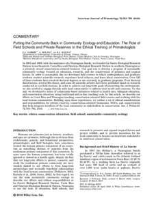 American Journal of Primatology 72:785–[removed]COMMENTARY Putting the Community Back in Community Ecology and Education: The Role of Field Schools and Private Reserves in the Ethical Training of Primatologists P.A.