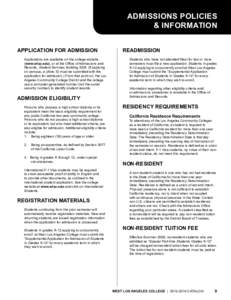 ADMISSIONS POLICIES & INFORMATION APPLICATION FOR ADMISSION Applications are available on the college website (www.wlac.edu), or at the Office of Admissions and Records, Student Services Building SSB. (If applying