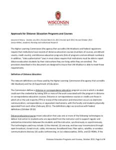 Approvals for Distance Education Programs and Courses Document History: Created, July 2011; Revised March 25, 2013; Revised April 2013; Revised October 2015 Jocelyn Milner, Academic Planning and Institutional Research Th