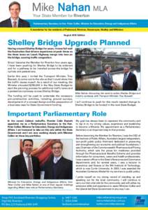 Mike Nahan MLA Your State Member for Riverton Parliamentary Secretary to Hon. Peter Collier, Minister for Education, Energy and Indigenous Affairs A newsletter for the residents of Parkwood, Riverton, Rossmoyne, Shelley 