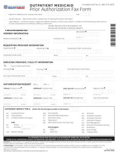 outpatient Medicaid  Complete and Fax to: [removed]Prior Authorization Fax Form Request for additional units. Existing Authorization