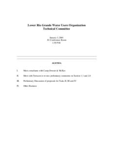 Lower Rio Grande Water Users Organization Technical Committee January 3, 2001 JU Conference Room 1:30 P.M.