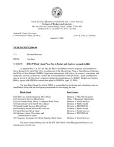 North Carolina Department of Health and Human Services Division of Budget and Analysis 2001 Mail Service Center • Raleigh, North Carolina[removed]Telephone[removed] • Fax[removed]Michael F. Easley, Go