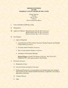 ORDER OF BUSINESS OF THE MARSHALL COUNTY BOARD OF EDUCATION Regular Meeting Tuesday July 12, 2011