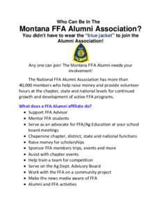 Who Can Be In The  Montana FFA Alumni Association? You didn’t have to wear the “blue jacket” to join the Alumni Association!