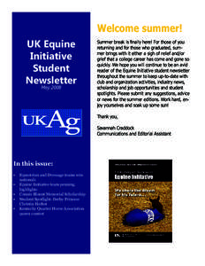 Welcome summer! UK Equine Initiative Student Newsletter May 2008