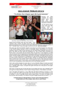 www.gibraltardarts.com P.O. Box 681 Gibraltar GDA LEAGUE TREBLES “Trio Broton, Duo & Zapata regain title & good memories”