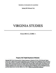 VIRGINIA STANDARDS OF LEARNING Spring 2012 Released Test VIRGINIA STUDIES Form H0112, CORE 1