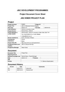 JISC DEVELOPMENT PROGRAMMES Project Document Cover Sheet JISC IEMSR PROJECT PLAN Project Project Acronym Project Title