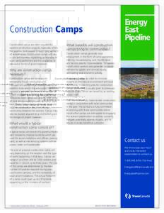 Energy East Pipeline Construction Camps Construction camps are often required for