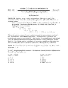 AMERICAN COMPUTER SCIENCE LEAGUEContest #3 Intermediate Division Programming Problem PALINDROME