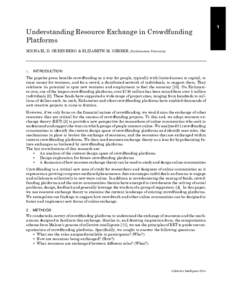 Understanding Resource Exchange in Crowdfunding Platforms MICHAEL D. GREENBERG & ELIZABETH M. GERBER, Northwestern University 1.  