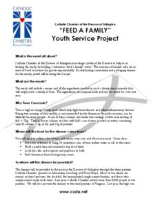 Catholic Charities of the Diocese of Arlington  “FEED A FAMILY” Youth Service Project What is this event all about? Catholic Charities of the Diocese of Arlington encourages youth of the Diocese to help us in