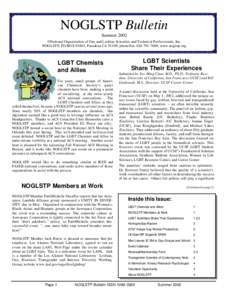NOGLSTP Bulletin Summer 2002 ©National Organization of Gay and Lesbian Scientists and Technical Professionals, Inc. NOGLSTP, PO BOX 91803, Pasadena CA 91109, phone/fax: , www.noglstp.org  LGBT Chemists