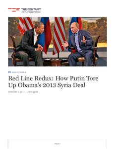 REPORT WORLD  Red Line Redux: How Putin Tore Up Obama’s 2013 Syria Deal FEBRUARY 3, 2017 — ARON LUND