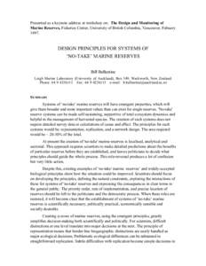 Presented as a keynote address at workshop on: The Design and Monitoring of Marine Reserves, Fisheries Center, University of British Columbia, Vancouver, FebuaryDESIGN PRINCIPLES FOR SYSTEMS OF ÔNO-TAKEÕ MARINE 