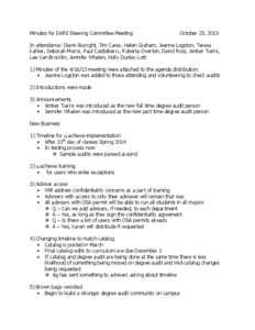 Minutes for DARS Steering Committee Meeting  October 23, 2013 In attendance: Diann Burright, Tim Carey, Helen Graham, Jeanne Logston, Teresa Kahler, Deborah Morris, Paul Castleberry, Roberta Overton, David Ross, Amber Ti