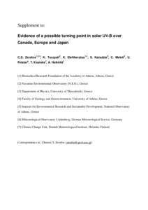 Supplement to: Evidence of a possible turning point in solar UV-B over Canada, Europe and Japan C.S. Zerefos1,2,4, K. Tourpali3, K. Eleftheratos1,4, S. Kazadzis5, C. Meleti3, U. Feister6, T. Koskela7, A. Heikkilä7