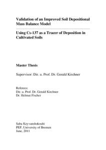 Validation of an Improved Soil Depositional Mass Balance Model Using Cs-137 as a Tracer of Deposition in Cultivated Soils  Master Thesis