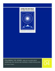 CENTER FOR ARTS POLICY COLUMBIA COLLEGE CHICAGO FOLLOWING THE HEARD: HOW JAY ALLISON WENT  NUMBER