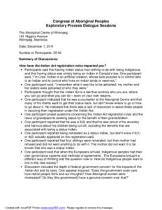 Congress of Aboriginal Peoples Exploratory Process Dialogue Sessions The Aboriginal Centre of Winnipeg 181 Higgins Avenue Winnipeg, Manitoba Date: December 1, 2011