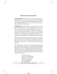 Business Information SUBSCRIPTIONS: The Howard Law Journal, ISSN[removed], is published three times per year. One year’s domestic subscription rate is $34, with a per-issue price of $12. Symposium issues are $15. Inte