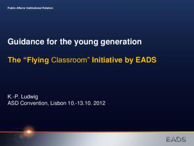 EADS / Das fliegende Klassenzimmer / Films / Erich Kästner / The Flying Classroom / Astrium / Education / Classroom / Airbus / Transport / Aerospace / Aviation