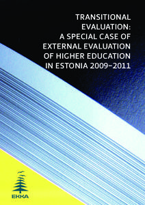 Transitional Evaluation: A Special Case of External Evaluation of Higher Education in Estonia 2009–2011