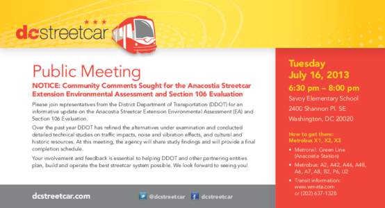 Tuesday July 16, 2013 Public Meeting  NOTICE: Community Comments Sought for the Anacostia Streetcar