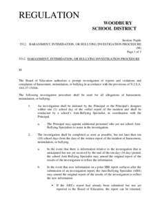 REGULATION WOODBURY SCHOOL DISTRICT Section: Pupils[removed]HARASSMENT, INTIMIDATION, OR BULLYING INVESTIGATION PROCEDURE (M)