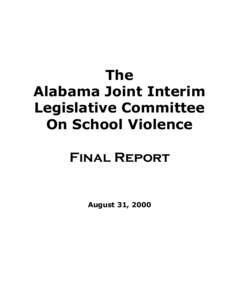 The Alabama Joint Interim Legislative Committee On School Violence Final Report