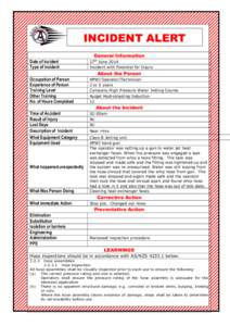 INCIDENT ALERT General Information Date of Incident Type of Incident  27th June 2014